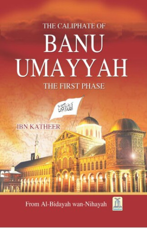 The Caliphate Of Banu Umayyah